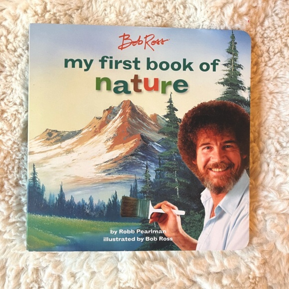 Bob Ross My First Book of Nature